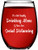 Social Distancing Wine Glass - Funny Social Distancing Gifts - Funny Quarantine Wine Glass - Birthday Gifts - 15 Fluid Oz