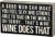 Primitives by Kathy Chevron Trimmed Box Sign, 10 x 6-Inches, Wine Does That