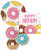 Donut Time Birthday Party Supply Pack! Bundle Includes Plates and Napkins for 8 Guests