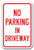 No Parking In Driveway Sign 12" x 18" Heavy Gauge Aluminum Signs