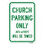 Church Parking Only Violators Will Be Towed | 12" X 18" Heavy-Gauge Aluminum Rust Proof Parking Sign | Protect Your Business & Municipality | Made in