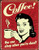 Coffee You Can Sleep When You're Dead Distressed Retro Vintage Tin Sign