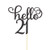 Black Giltter Hello 21 cake topper-21th Birthday/Wedding Anniversary Party Sign Decorations