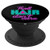 Troll Hair Don't Care For Messy Hairstyle Men & Women PopSockets Grip and Stand for Phones and Tablets