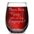 Shop4Ever Does This Ring Make Me Look Engaged? Laser Engraved Stemless Wine Glass