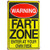 dingleiever DL-Warning Signs Fart Zone Enter At Your Own Risk Vintage Signs