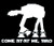 Star Wars AT-AT Come At Me Bro Decal Vinyl Sticker|Cars Trucks Vans Walls Laptop| White |5.5 x 5.5 in|LLI284