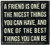 Primitives by Kathy Box Sign, A Friend is One