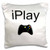 3dRose Iplay, black lettering on White Background, Picture of Game Controller-Pillow Case, 16 by 16" (pc_180064_1)