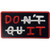 Do It/Don't Quit Funny Patch Embroidered Morale Applique Iron On Sew On Emblem