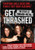 Get Thrashed!:  The Story of Thrash Metal