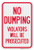No Dumping Private Property Violators Will Be Prosecuted Made Out of 040 Rust Free Aluminum 12  x 16  Indoor Outdoor Use UV Protected and Fade Resistant by My Sign Center