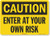 Smartsign U4 1259 RD 14X10 Caution Enter at Your OWN Risk  Reflective Self Adhesive Decal 14  x 10
