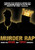 Murder Rap  Inside The Biggie And Tupac Murders