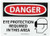 NMC D526RB DANGER   EYE PROTECTION REQUIRED IN THIS AREA  14 in x 10 in Plastic Danger Sign with Graphic White Black Text on Red White Base