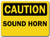 Caution Sign  Sound Horn  10 x 14 OSHA Safety Sign