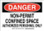 Brady 123624 Confined Space Sign LegendNonPermit Confined Space Authorized Personnel Only 7 Height 10 Width Black and Red on White