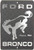 HangTime Ford Bronco Since 1966 8 x 12 inch Metal Sign