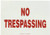 Accuform MATR516VS Adhesive Vinyl Safety Sign LegendNO TRESPASSING 7 Length x 10 Width x 0004 Thickness Red on White