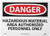 NMC D547RB OSHA Sign Legend DANGER  HAZARDOUS MATERIAL AREA AUTHORIZED PERSONNEL ONLY 14 Length x 10 Height Rigid Plastic BlackRed on White
