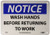 NMC N43A OSHA Sign Legend NOTICE  WASH HANDS BEFORE RETURNING TO WORK 10 Length x 7 Height Aluminum BlueBlack on White
