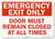 Emergency Exit Only  Door Must Remain Closed at All Times Sign by SmartSign  14 x 10 3M Reflective Aluminum