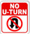 No UTurn Symbol Aluminum Composite Outdoor Sign 85 x10