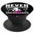 Never Underestimate a Snowboard Girl Fun Gift PopSockets Grip and Stand for Phones and Tablets