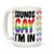 LookHUMAN Sounds Gay Im In White 15 Ounce Ceramic Coffee Mug