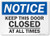 SmartSign Notice  Keep this Door Closed at All Times Sign  10 x 14 Plastic