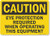 SmartSign Caution  Eye Protection Required When Operating Equipment Sign  10 x 14 Plastic
