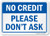 No Credit  Please Dont Ask Sign by SmartSign  7 x 10 Plastic
