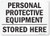 SmartSign Personal Protective Equipment Stored Here Sign  10 x 14 Plastic