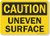 SmartSign Caution  Uneven Surface Sign  7 x 10 Plastic
