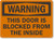 Warning  This Door is Blocked from The Inside Sign by SmartSign  10 x 14 Plastic