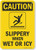 SmartSign Caution  Slippery When Wet Or Icy Sign  7 x 10 Plastic