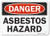 SmartSign Danger  Asbestos Hazard Sign  7 x 10 Aluminum