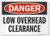 SmartSign Danger  Low Overhead Clearance Sign  10 x 14 Aluminum