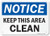 SmartSign Notice  Keep This Area Clean Sign  7 x 10 Plastic