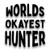 Worlds Okayest Hunter 2 Pack Vinyl Decal Sticker  Cars Trucks Vans SUVs Walls Cups Laptops  23 Inch Decals Cup Not Included  Black  KCD2863