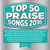 Top 50 Praise Songs 2016