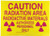 Brady 88747 Self Sticking Polyester Radiation  Laser Sign 10 X 14 Legend Caution Radiation Area Radioactive Materials Authorized Personnel Only with Picto