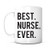 Best Nurse Ever-Best Nurse,Best Caretaker,Nurse Gift,Nursing Gift,Christmas Gift,Birthday Gift,Best Nurse Practitioner,Coffee Mug,Office Mug,School Nurse Gift,Nurse Coffee Mug,New Nurse Gift