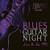 Blues Guitar Night Live On Air 1992  Various Artists