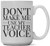 15ounce Funny Coffee Mug Dont Make Me Use My Teacher Voice Ceramic White Cup Unique Novelty Sarcastic Gag or Joke Gift a for Him or Her Friend Adult Humor