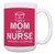 Grandmother Gift I m a Mom and a Nurse Nothing Scares Me Nurse Mug 15oz Coffee Mug Tea Cup Pink
