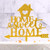 Gold Home Cake Topper Sweet Home Cake Topper for Family Party Birthday/Wedding/Engagement Cake Topper