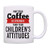 New Mom Gifts May Your Coffee Be Stronger Than Your Childrens Attitudes Dad Coffee Mug Tea Cup White