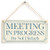 Meijiafei Meeting in Progress Do Not Disturb  Home Accessory Gift Sign/Plaque for Home Office Study Door 10 x5