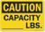 Caution   Capacity    Lbs   Write On Sign By SmartSign   10  x 14  Plastic